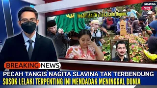 INNALILLAHI, Detik-detik Nagita Slavina Menangis Histeris, Saat Jenazah Diberangkatkan