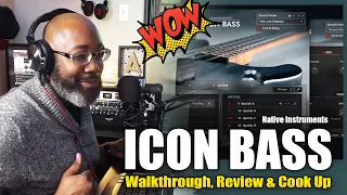 Session Bassist - Icon Bass | Native Instruments | Walkthrough, Review, & Cook Up