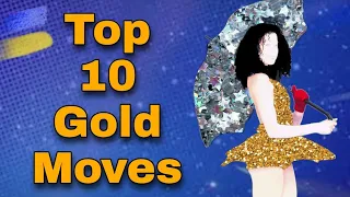 Top 10 Gold Moves Just Dance!