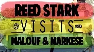 BSD - Reed Stark Visits Malouf & Markese