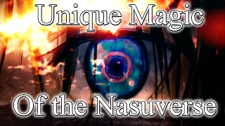 Unique Magic of the Nasuverse