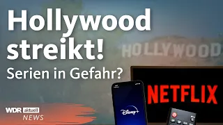 Hollywood im Streik: Drehbuchautoren wollen mehr Gehalt | WDR Aktuelle Stunde