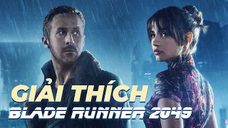 BLADE RUNNER 2049: TỘI PHẠM NHÂN BẢN ẨN GIẤU ĐIỀU GÌ?