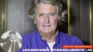 Les Grosses Têtes en liberté #42 - Extrait du 27 août 1993 avec Olivier de Kersauson