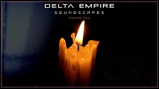 Delta Empire - Soundscapes:  Volume Two - Full Album Stream