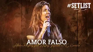 Amor falso - Aldair Playboy feat. Wesley Safadão e Kevinho  | #SetlistDaLu