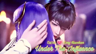 Cai'er 💗 Long Haochen Under The Influence edit