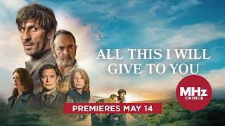 All This I Will Give to You - Trailer (May 14)