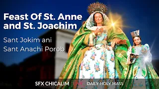 Feast Of St. Anne and St. Joachim - 26th July 2023 7:00 AM - Fr. Bolmax Pereira