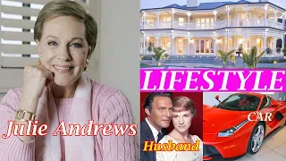 Julie Andrews, Lifestyle, Biography, age, Husband, children, Net worth, movies, Weight, Wiki !