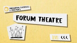 Forum Theatre: How to Use it in Non-Formal Education?