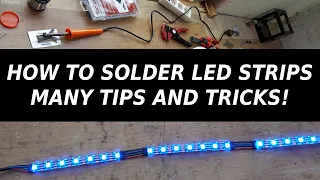 DIY - How To Solder LED strips - Many Tips And Tricks - Clean And Secure Connections!