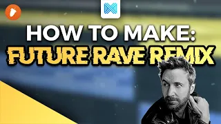 How To Make a FUTURE RAVE Remix - FL Studio 20 Tutorial