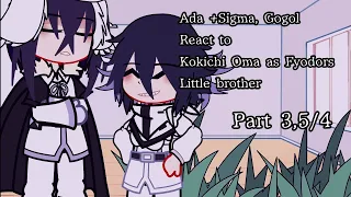 All d£aths//Bsd react to Kokichi as Fyodors lil bro//Part 3,5/4//au//non-canon//