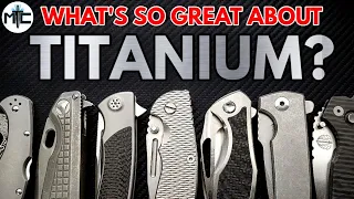 What's So Great About Titanium in Folding Knives?