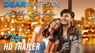 Dear Nathan: Hello Salma Official Trailer (2018) | Trailer Things