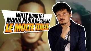 Willy Duarte e Maria Paola Gaglione: cosa accomuna queste storie?