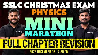 SSLC Christmas Exam - Mini Marathon | Physics - Full Chapter Revision | Xylem SSLC