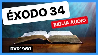 Exodo 34 - EL PACTO RENOVADO 📖 Biblia Audio RVR1960