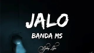 Banda MS - Jalo (LETRA)🎵