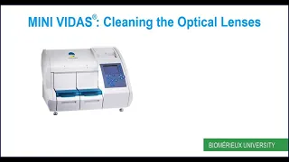 MINI VIDAS®:  Cleaning the Optical Lenses