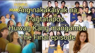 HUWAG KANG MANGAMBA FINALE NOVEMBER 12,2021/FRIDAY