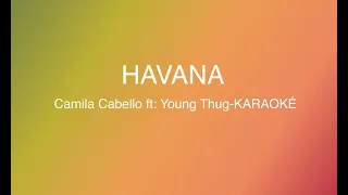 HAVANA Camila Cabello ft Young Thug KARAOKÉ