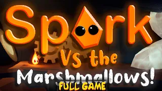 Spark Vs The Marshmallows - Walkthrough FULL GAME