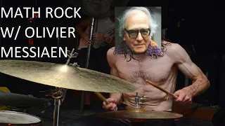 Writing Math Rock Rhythms With Olivier Messiaen