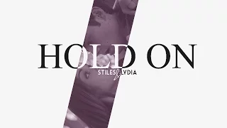 Stiles and Lydia x Hold on