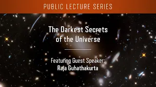 The Darkest Secrets of the Universe