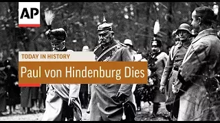 Paul von Hindenburg Dies - 1934 | Today In History | 2 Aug 17