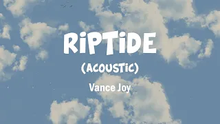Vance Joy - Riptide (Acoustic)(Lyrics)