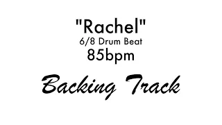 “Rachel” | 6/8 Drum Beat | 85bpm