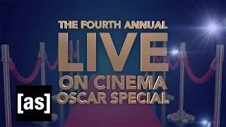 The 4th Annual Live On Cinema Oscar Special | On Cinema | Adult Swim