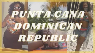 My First Time In Punta Cana - Dominican Republic Vlog (Ocean El Faro)