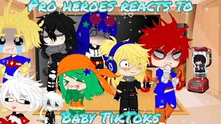 Pro heroes Reacts to Baby Tiktoks || Reaction Vid || MHA || Gacha club