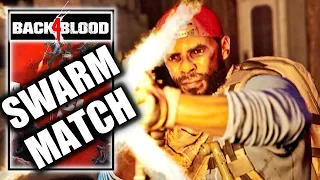 Back 4 Blood – Swarm Match - Win a game in Swarm Mode