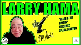 Interview with LARRY HAMA