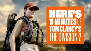 10 minutes of The Division 2 Gameplay - The Division 2 4K Gameplay E3 2018