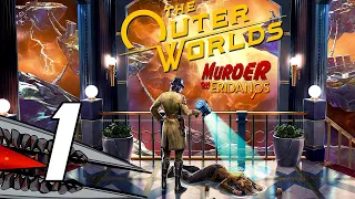The Outer Worlds: Murder on Eridanos DLC - Gameplay Walkthrough Part 1 (PC/Steam)