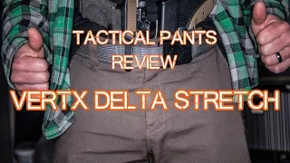 Vertx Delta Stretch Review - Tactical Pants