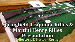 Springfield Trapdoor Rifles & Martini Henry Rifles Presentation | Collector's & History Corner