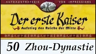 Let's Play "Der erste Kaiser" - 50 - Zhou / Hao - 01 [German / Deutsch]
