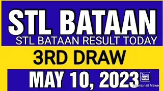 STL BATAAN RESULT TODAY 3RD DRAW MAY 10, 2023  8PM