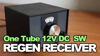 One Tube 12V DC Shortwave Regenerative Receiver -  12BA6 Regen Receiver