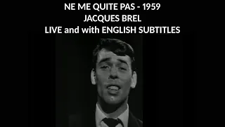 Ne me quitte pas - Jacques Brel - 1959 - with English Subtitles