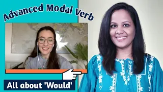 #cambly Advanced modal verbs, all about would