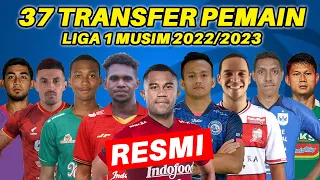 RESMI! REKAP 37 TRANSFER PEMAIN LIGA 1 TERBARU - LIGA 1 2022/2023