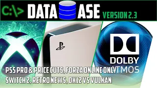 Database Tech News: PS5 Pro & Price cuts, Forza Online only, PS5 Dolby Atmos, Switch 2, Retro #23